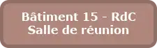 Bouton - Salle de réunion du bâtiment 15 - RdC